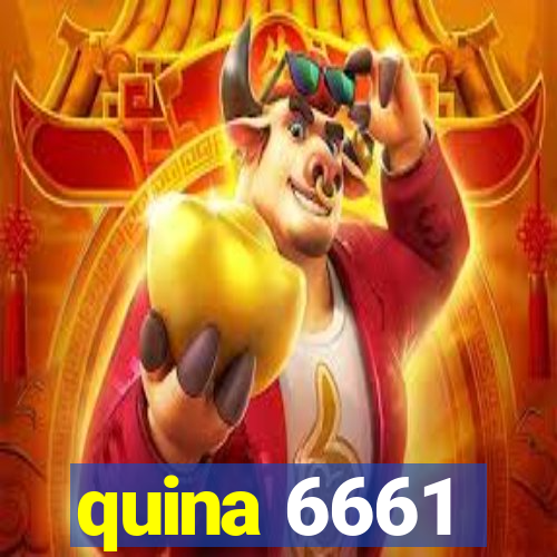 quina 6661